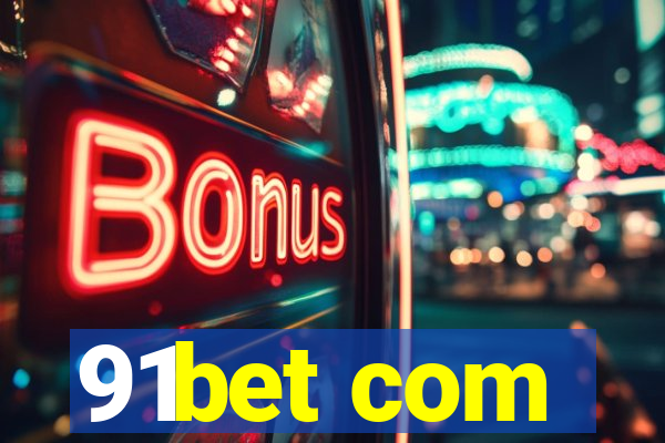 91bet com